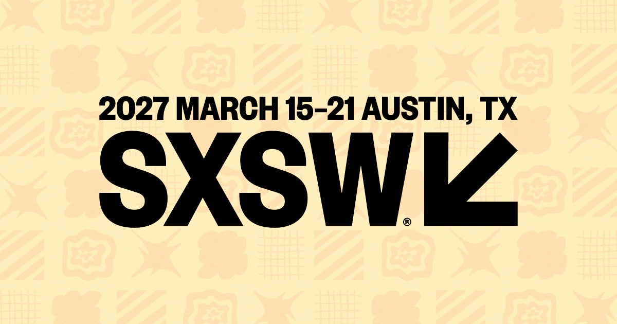 SXSW - South by Southwest